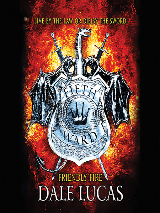 Title details for Friendly Fire by Dale Lucas - Available